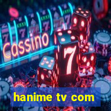 hanime tv com